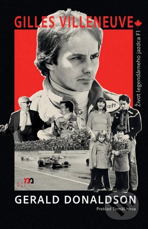 Gilles Villeneuve. Život legendárneho jazdca F1